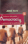 Democracia Gobierno del Pueblo O Gobierno de Los Politicos?