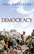Democracy: A Life