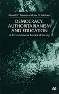 Democracy, Authoritarianism and Education: A Cross-National Empirical Survey
