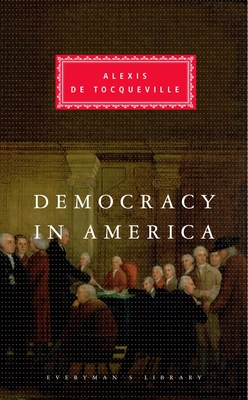 Democracy in America: Introduction by Alan Ryan - Tocqueville, Alexis De, and Ryan, Alan (Introduction by), and Reeve, Henry (Translated by)