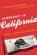 Democracy in California: Politics and Government in the Golden State