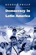 Democracy in Latin America: Surviving Conflict and Crisis?