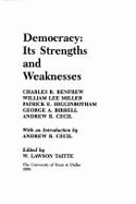 Democracy: Its Strengths & Weaknesses - Miller, William L, M.D., M.A., and Cecil, Andrew R, and Renfrew, Charles B