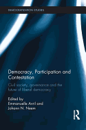 Democracy, Participation and Contestation: Civil society, governance and the future of liberal democracy