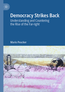 Democracy Strikes Back: Understanding and Countering the Rise of the Far-right