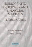 Democratic Processes and Financial Markets: Pricing Politics