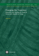 Democratic Republic of the Congo: Changing the Trajectory - Education and Training for Youth