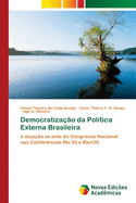 Democratizao da Poltica Externa Brasileira