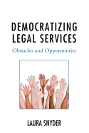 Democratizing Legal Services: Obstacles and Opportunities