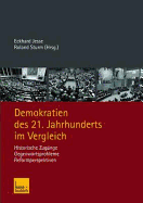 Demokratien Des 21. Jahrhunderts Im Vergleich: Historische Zugnge, Gegenwartsprobleme, Reformperspektiven