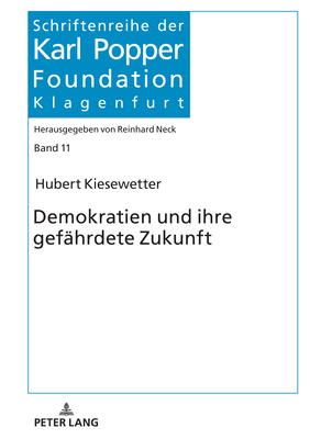 Demokratien und ihre gefaehrdete Zukunft - Neck, Reinhard, and Kiesewetter, Hubert