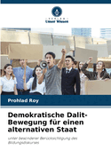 Demokratische Dalit-Bewegung fr einen alternativen Staat