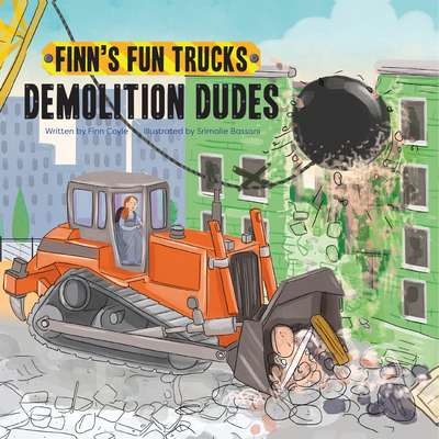 Demolition Dudes - Coyle, Finn