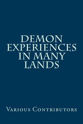 Demon Experiences in Many Lands - Contributors, Various