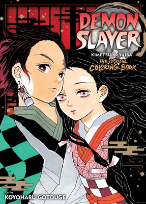 Demon Slayer: Kimetsu No Yaiba: The Official Coloring Book - Gotouge, Koyoharu (Creator)