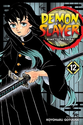 Demon Slayer: Kimetsu No Yaiba, Vol. 12: Volume 12 - Gotouge, Koyoharu