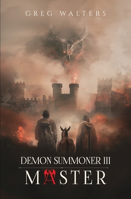 Demon Summoner III: Master (3/3) - Walters, Greg