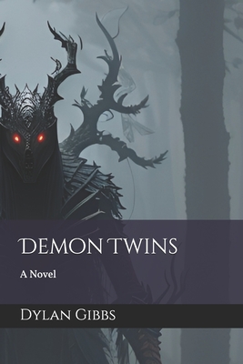 Demon Twins - Gibbs, Dylan