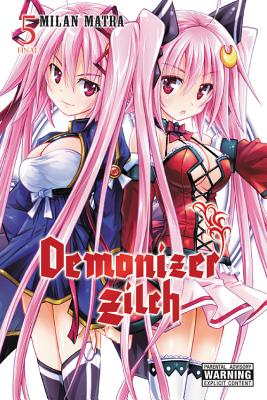 Demonizer Zilch, Vol. 5 - Matra, Milan, and Dashiell, Christine (Translated by), and Christie, Phil