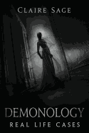 Demonology Real Life Cases