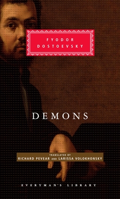 Demons: Introduction by Joseph Frank - Dostoyevsky, Fyodor, and Pevear, Richard (Translated by), and Volokhonsky, Larissa (Translated by)