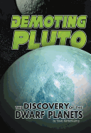 Demoting Pluto - Discovery of Dwarf Planets