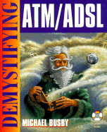 Demystifying ATM ADSL - Busby, Michael
