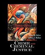 Demystifying Crime and Criminal Justice