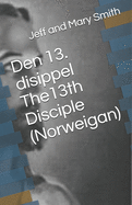 Den 13. disippel The13th Disciple (Norweigan)