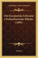 Den Europaeiske Litteratur I Kulturhistoriske Billeder (1896)