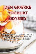 Den Gr?kke Yoghurt Odyssey