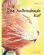 Den helbredende kat: Danish Edition of The Healer Cat