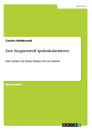 Den Steppenwolf spektakularisieren: Eine Lekt?re von Hesses Roman mit Guy Debord