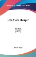 Den Store Hunger: Roman (1917)