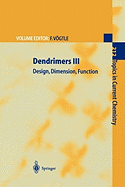 Dendrimers III: Design, Dimension, Function