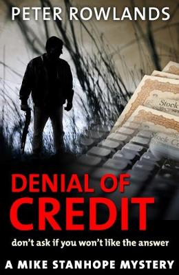 Denial of Credit: Don't ask if you won't like the answer - Rowlands, Peter