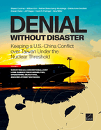 Denial Without Disaster--Keeping a U.S.-China Conflict Over Taiwan Under the Nuclear Threshold: Vol. 2, Surveying U.S. Conventional Joint Long-Range Strike Capabilities, Operational Objectives, and Employment Decisions