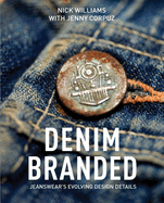 Denim Branded: Jeanswear's Evolving Design Details