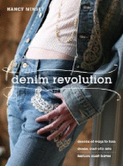 Denim Revolution: Dozens of Ways to Turn Denim Cast-Offs Into Fashion Must-Haves