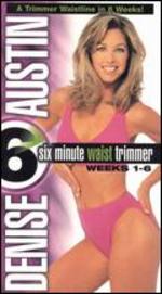 Denise Austin: Six Minute Waist Trimmer - Weeks 1-6