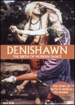 Denishawn: The Birth of Modern Dance - 