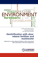 Denitrification with Slow-Release Fertilizer and Wastewater