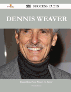 Dennis Weaver 151 Success Facts - Everything You Need to Know about Dennis Weaver