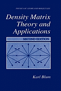 Density Matrix Theory and Applications