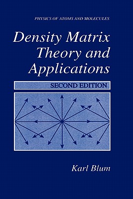 Density Matrix Theory and Applications - Blum, Karl