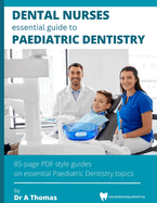 Dental Nurses Essential Guide to Paediatric Dentistry