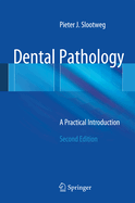 Dental Pathology: A Practical Introduction