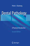 Dental Pathology: A Practical Introduction