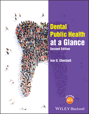 Dental Public Health at a Glance - Chestnutt, Ivor G