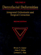 Dentofacial Deformities: Integrated Orthodontic & Surgical Correction, Volume 4
